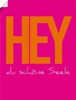 Artland Wandbild »Hey du schöne Seele« Sprüche & Texte 1 Stk. tlg. als Alubild, Leinwandbild, Poster, Wandaufkleber in verschied. Größen